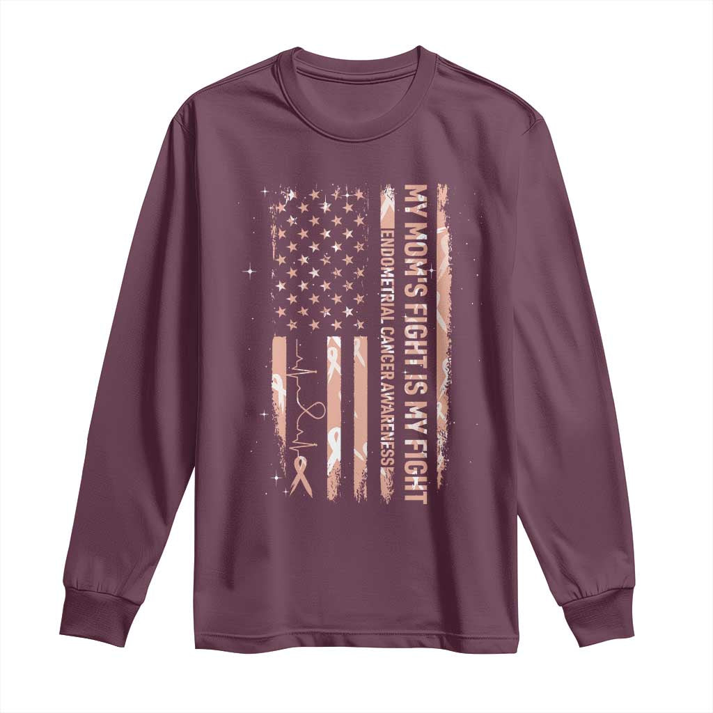 American Flag Endometrial Cancer Support Long Sleeve Shirt My Moms Fight My Fight