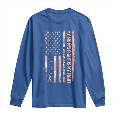 American Flag Endometrial Cancer Support Long Sleeve Shirt My Moms Fight My Fight