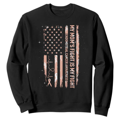 American Flag Endometrial Cancer Support Sweatshirt My Moms Fight My Fight
