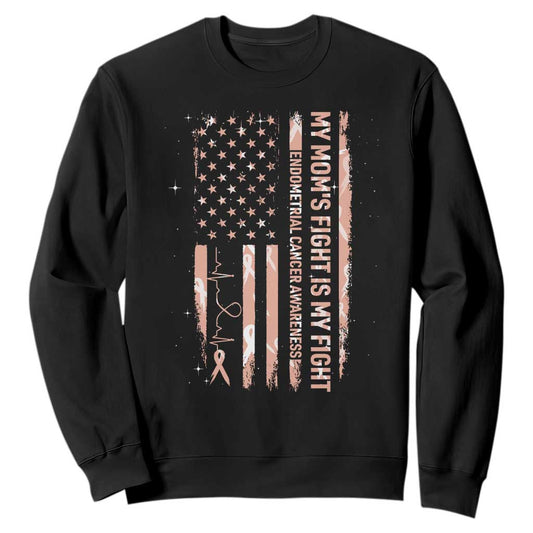 American Flag Endometrial Cancer Support Sweatshirt My Moms Fight My Fight