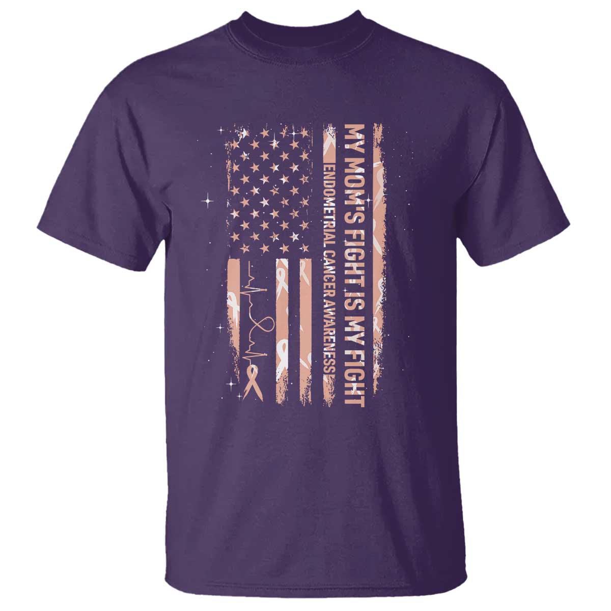 American Flag Endometrial Cancer Support T Shirt My Moms Fight My Fight