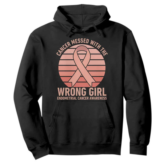 Cancer Messed With The Wrong Girl Hoodie Endometrial Cancer Warrior