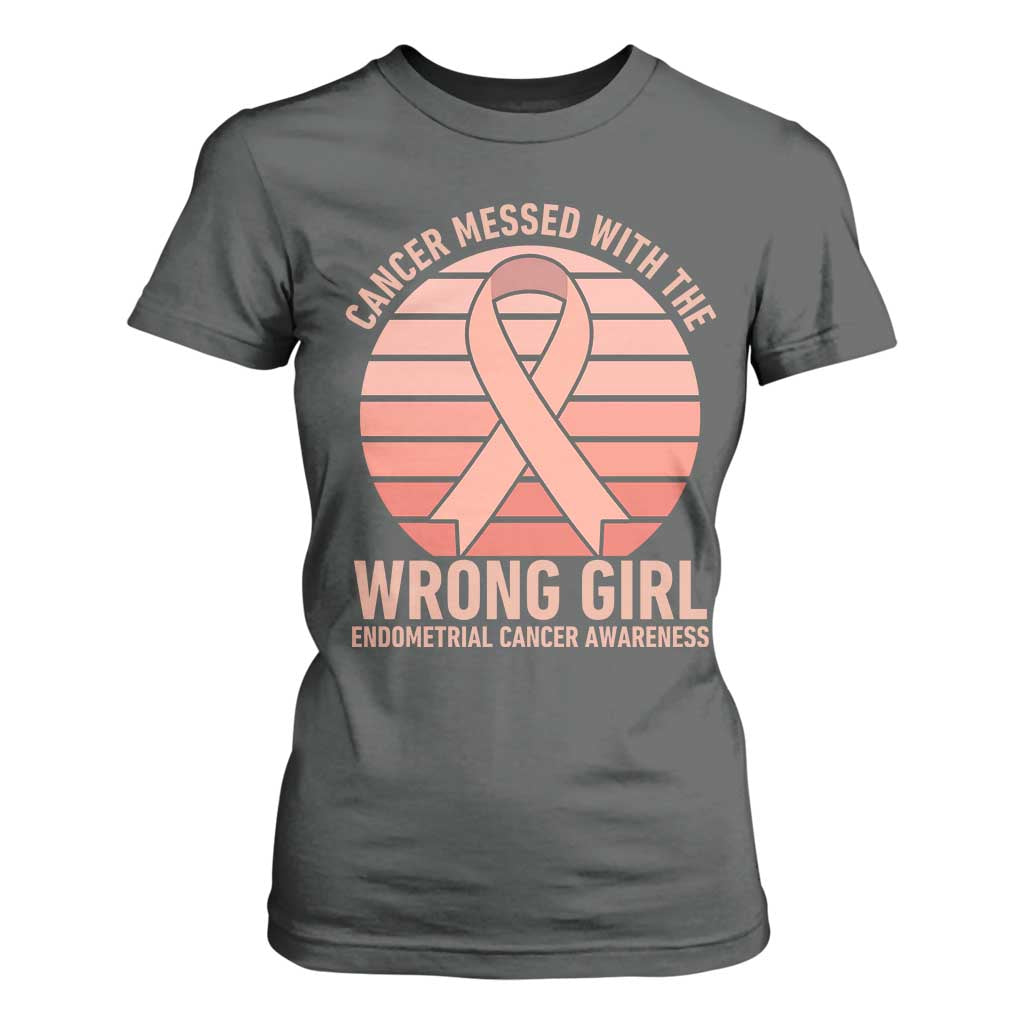 Cancer Messed With The Wrong Girl T Shirt For Women Endometrial Cancer Warrior
