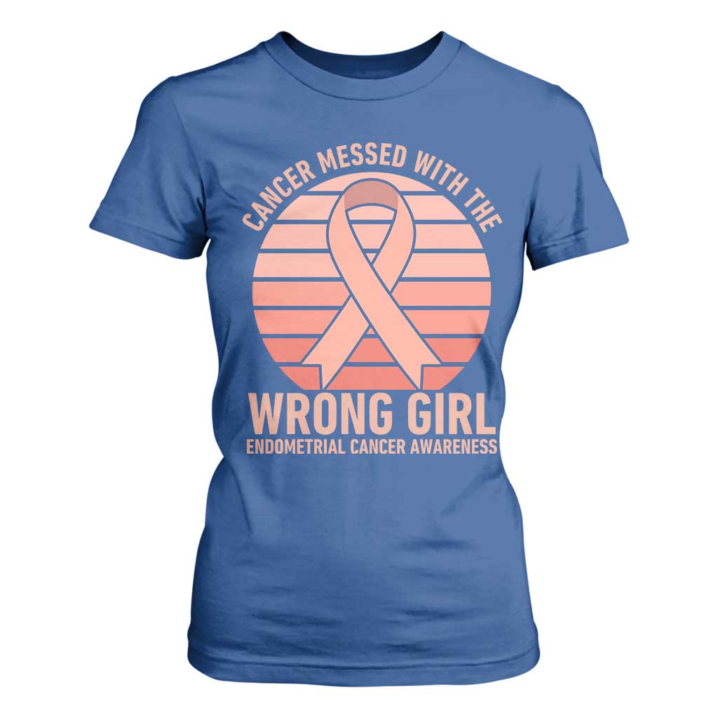 Cancer Messed With The Wrong Girl T Shirt For Women Endometrial Cancer Warrior