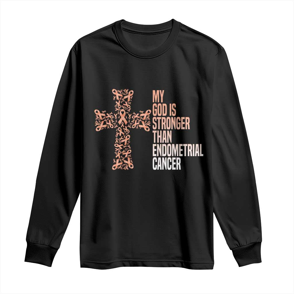 Religious Endometrial Cancer Gift Long Sleeve Shirt My God Is Stronger Than Cancer