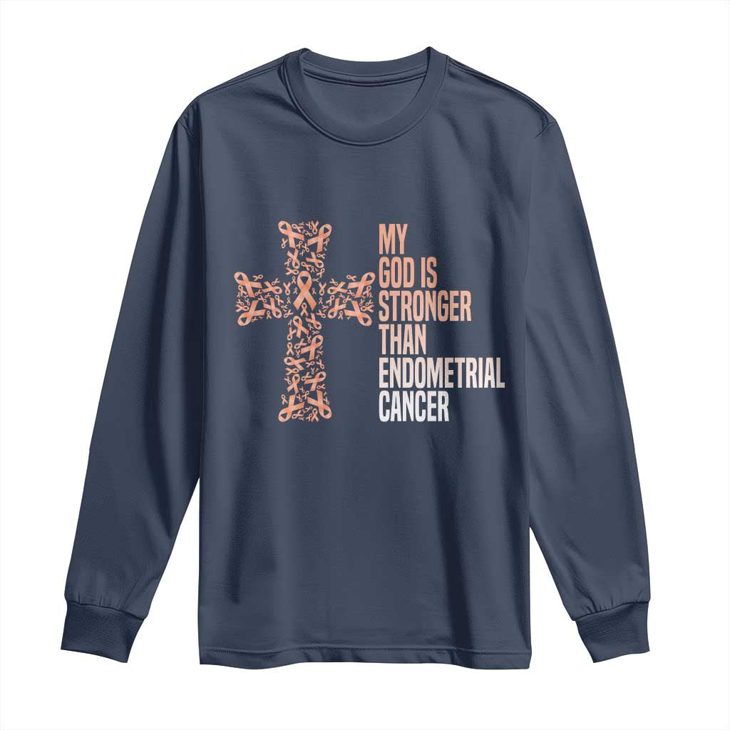Religious Endometrial Cancer Gift Long Sleeve Shirt My God Is Stronger Than Cancer