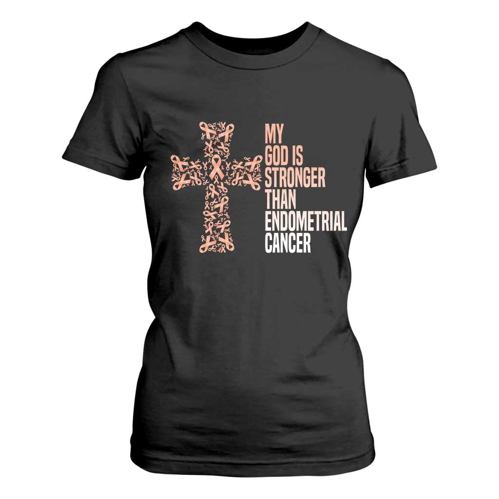 Religious Endometrial Cancer Gift T Shirt For Women My God Is Stronger Than Cancer