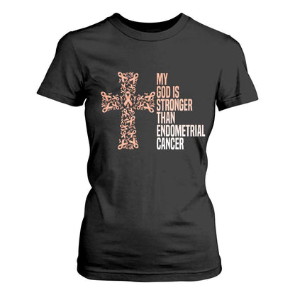 Religious Endometrial Cancer Gift T Shirt For Women My God Is Stronger Than Cancer