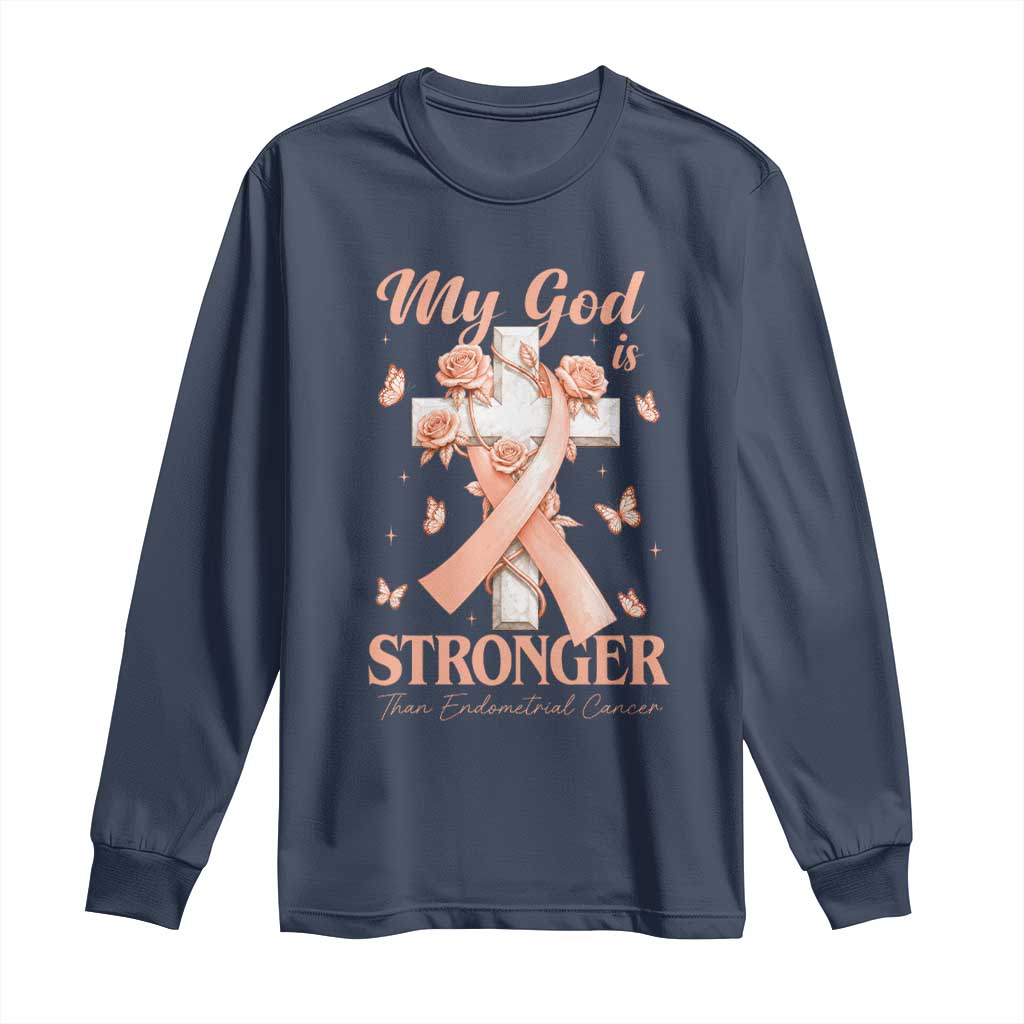 My God Is Stronger Than Endometrial Cancer Long Sleeve Shirt Christian Peach Ribbon