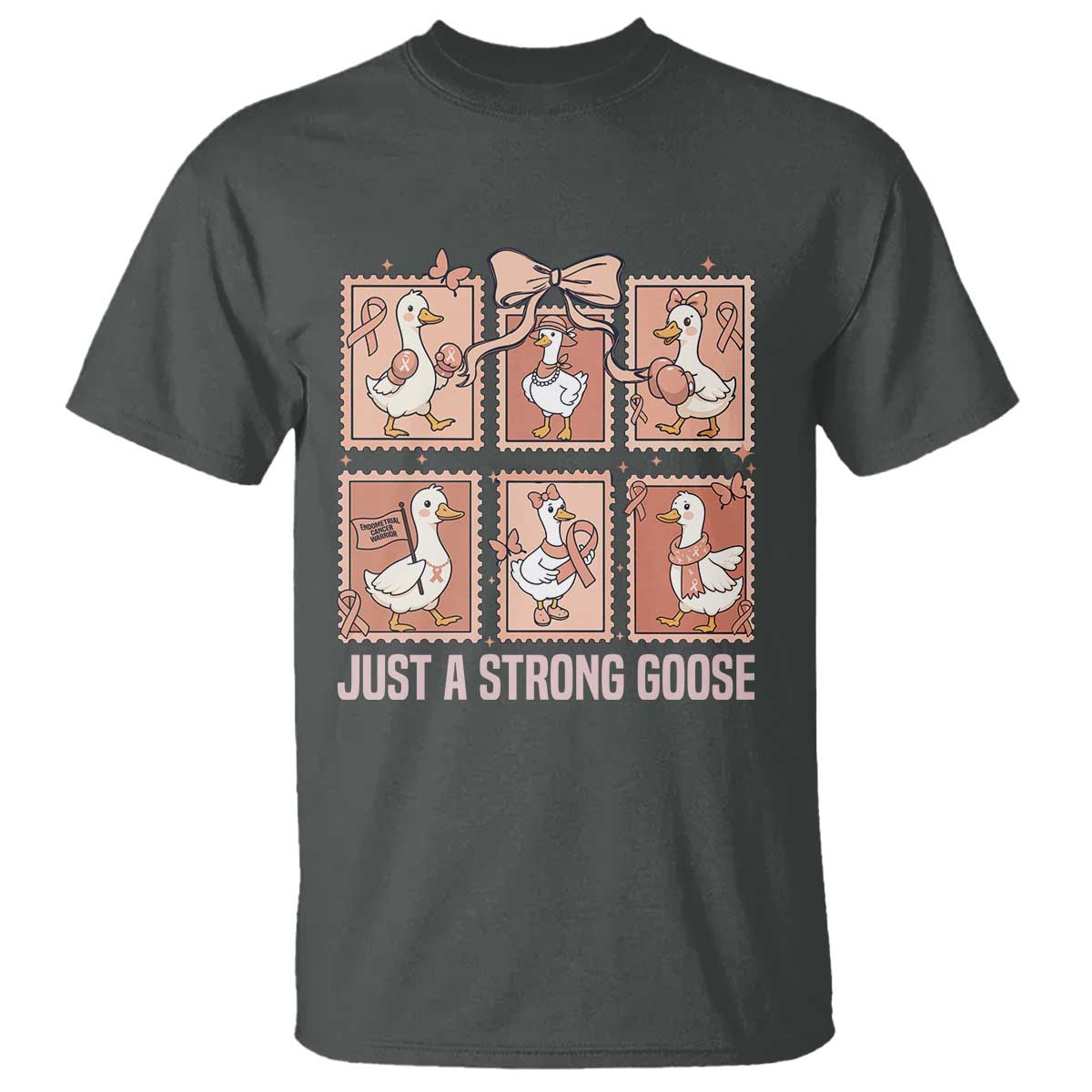 Funny Endometrial Cancer Warrior Goose T Shirt Just A Strong Goose