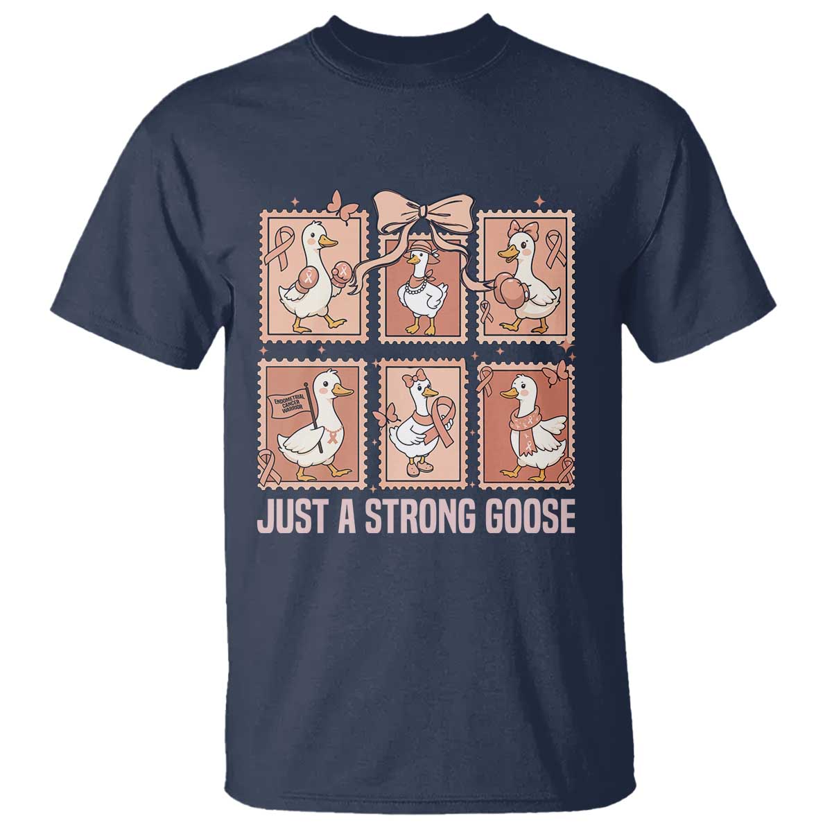 Funny Endometrial Cancer Warrior Goose T Shirt Just A Strong Goose