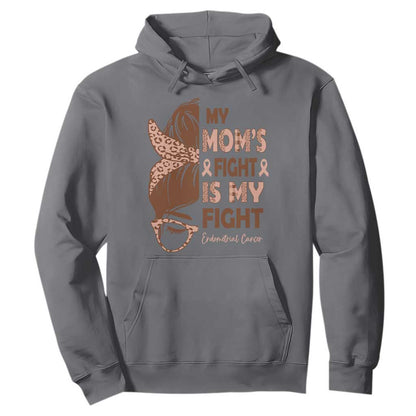 Endometrial Cancer Support Hoodie My Moms Fight My Fight