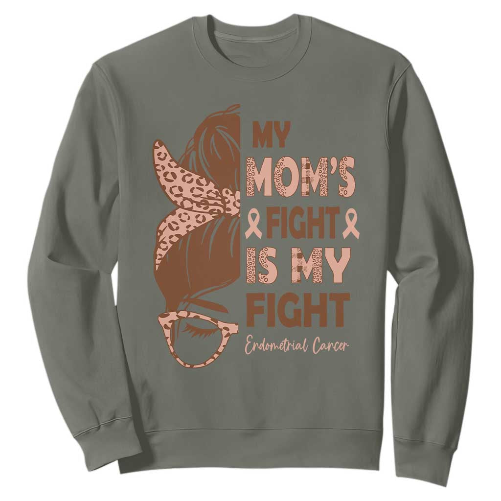 Endometrial Cancer Support Sweatshirt My Moms Fight My Fight
