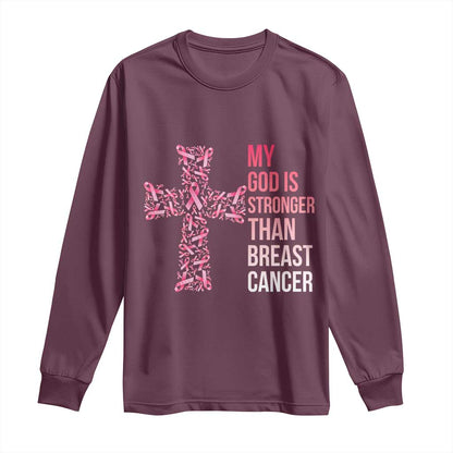 My God Is Stronger Than Breast Cancer Survivor Hope Gift Long Sleeve Shirt