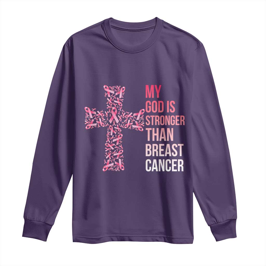 My God Is Stronger Than Breast Cancer Survivor Hope Gift Long Sleeve Shirt