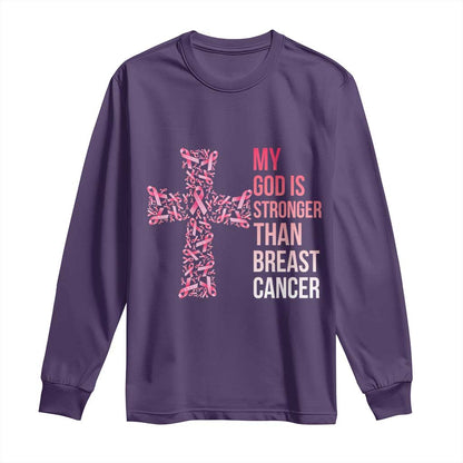 My God Is Stronger Than Breast Cancer Survivor Hope Gift Long Sleeve Shirt