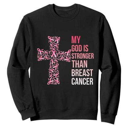 My God Is Stronger Than Breast Cancer Survivor Hope Gift Sweatshirt