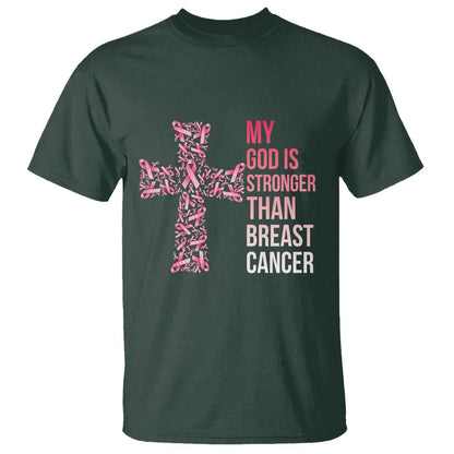 My God Is Stronger Than Breast Cancer Survivor Hope Gift T Shirt