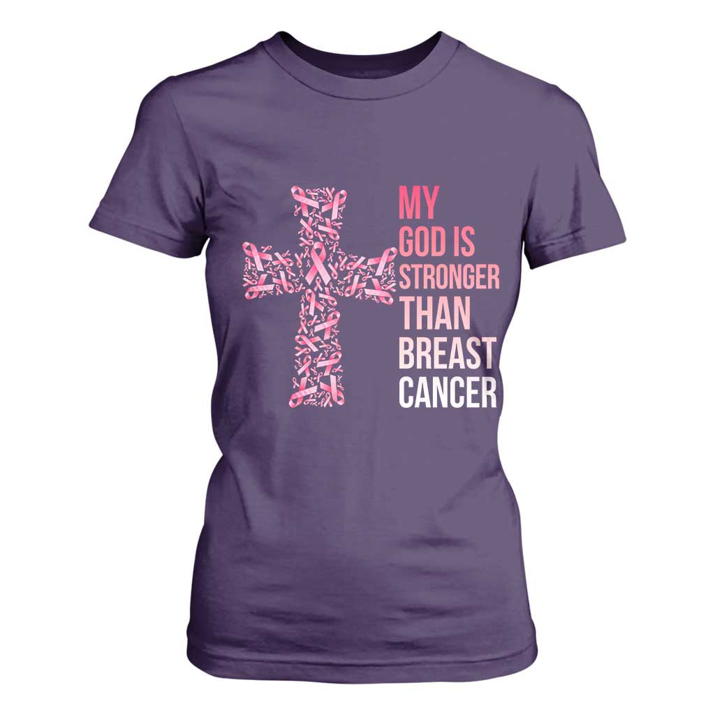 My God Is Stronger Than Breast Cancer Survivor Hope Gift T Shirt For Women