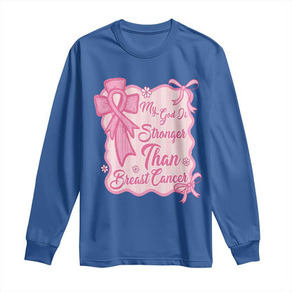 My God Is Stronger Than Breast Cancer Long Sleeve Shirt Christian Support Gift