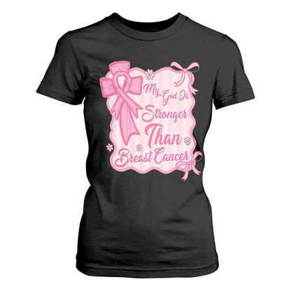 My God Is Stronger Than Breast Cancer T Shirt For Women Christian Support Gift