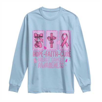 Hope Faith Cure Breast Cancer Long Sleeve Shirt Pink Ribbon Survivor Support Gift