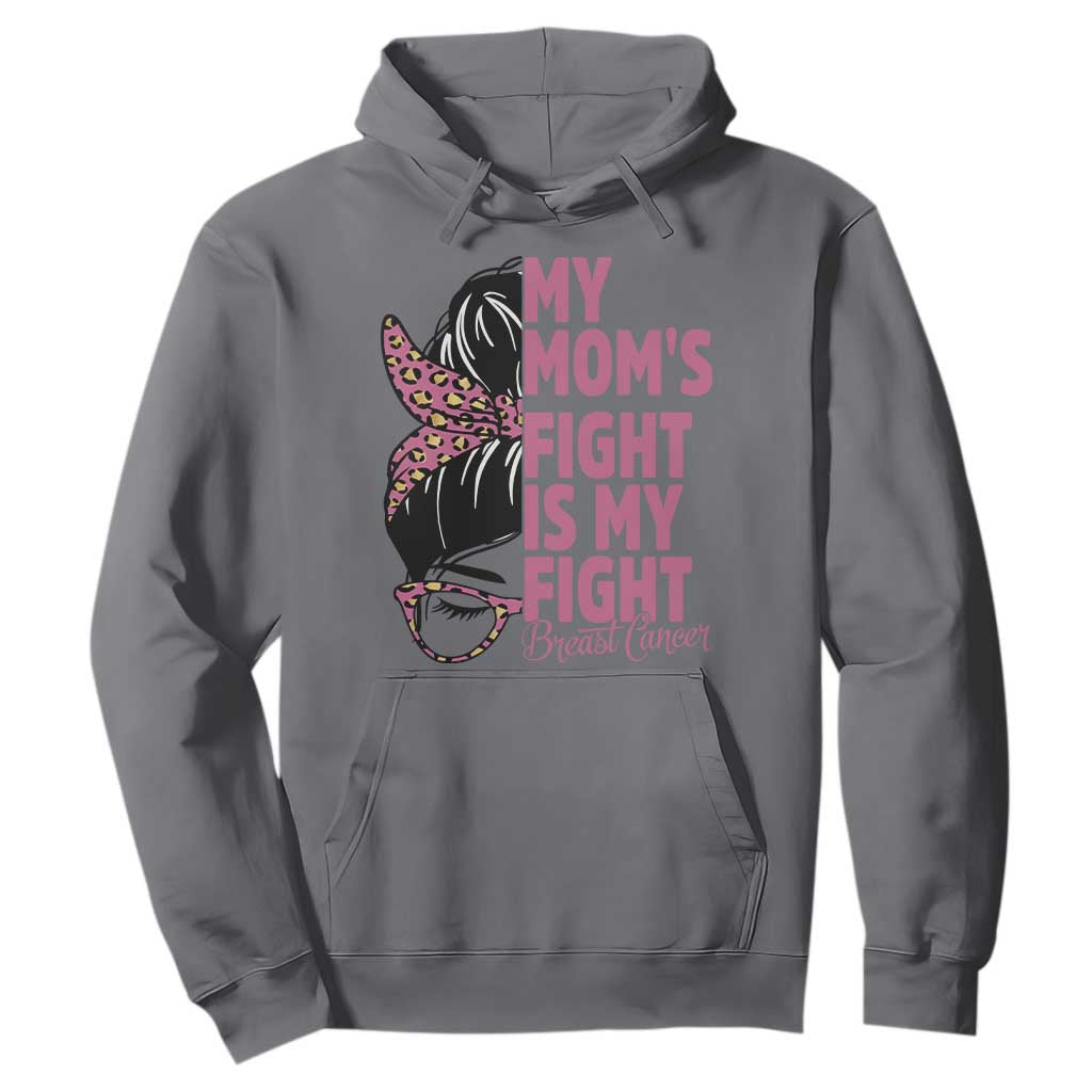 Breast Cancer Support Hoodie My Moms Fight My Fight