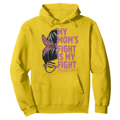 Breast Cancer Support Hoodie My Moms Fight My Fight