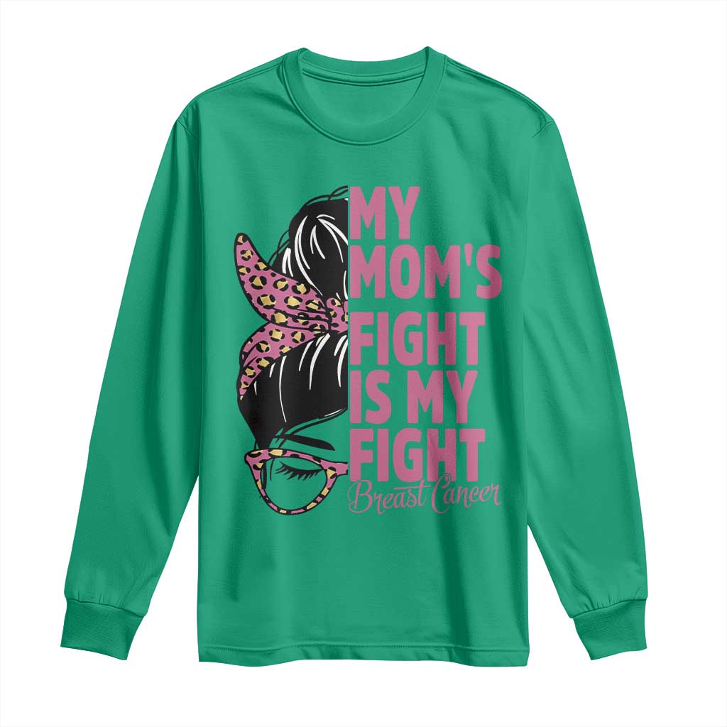 Breast Cancer Support Long Sleeve Shirt My Moms Fight My Fight