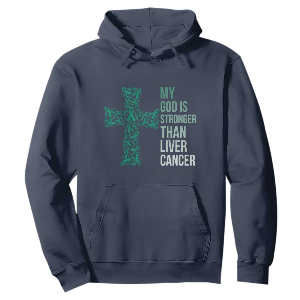 My God Is Stronger Than Liver Cancer Hoodie Faith Hope Support Gift