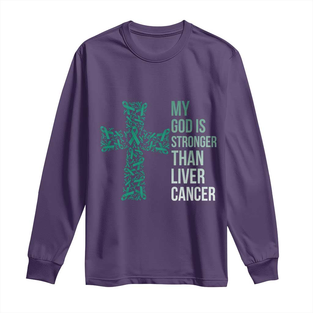 My God Is Stronger Than Liver Cancer Long Sleeve Shirt Faith Hope Support Gift