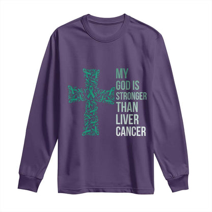 My God Is Stronger Than Liver Cancer Long Sleeve Shirt Faith Hope Support Gift