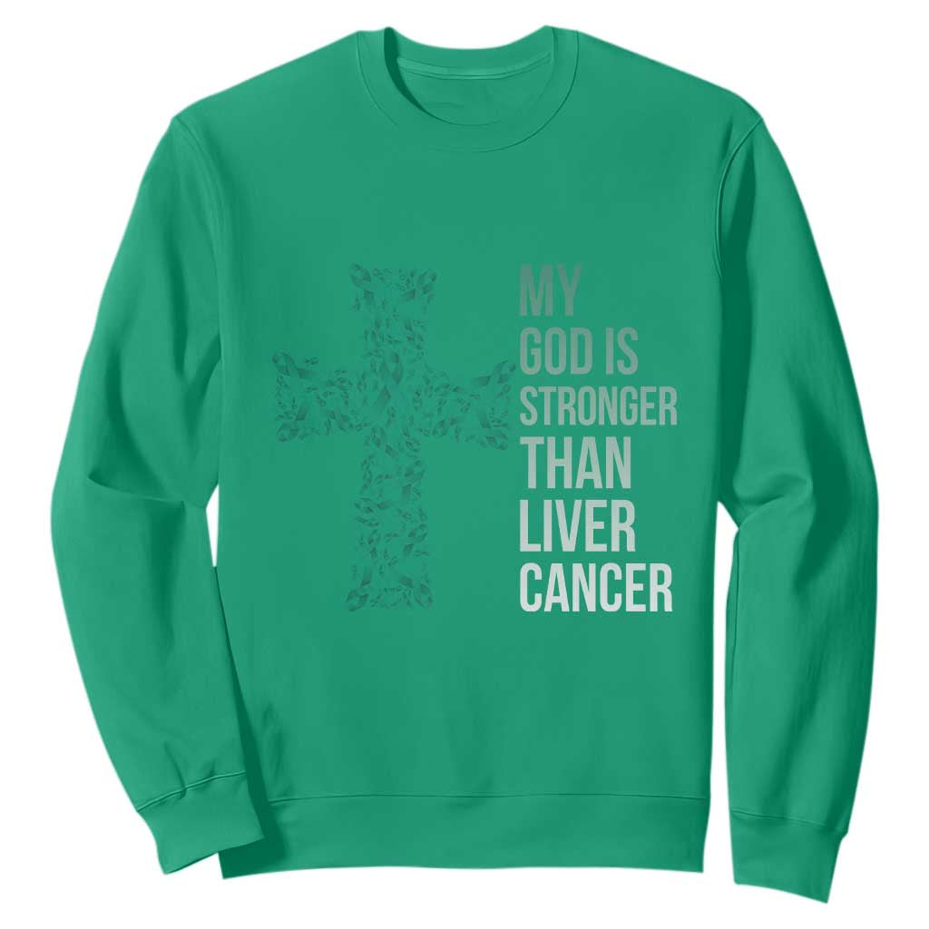 My God Is Stronger Than Liver Cancer Sweatshirt Faith Hope Support Gift