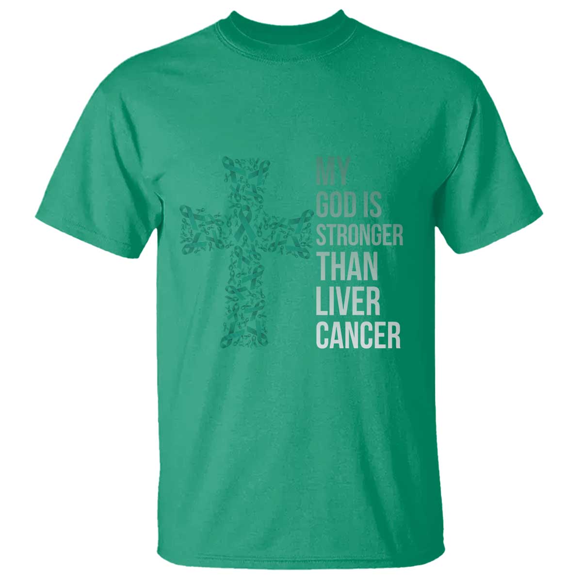 My God Is Stronger Than Liver Cancer T Shirt Faith Hope Support Gift