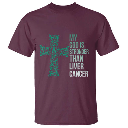 My God Is Stronger Than Liver Cancer T Shirt Faith Hope Support Gift