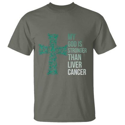 My God Is Stronger Than Liver Cancer T Shirt Faith Hope Support Gift
