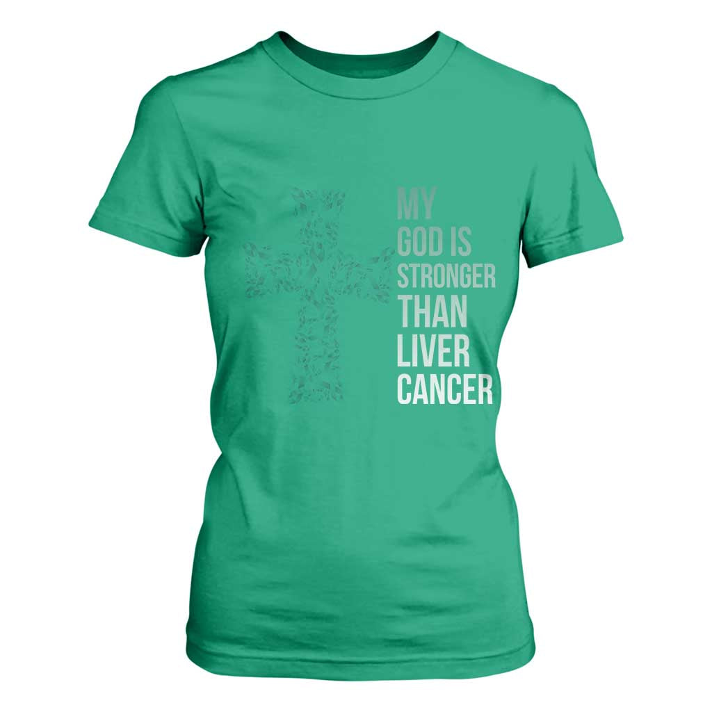 My God Is Stronger Than Liver Cancer T Shirt For Women Faith Hope Support Gift