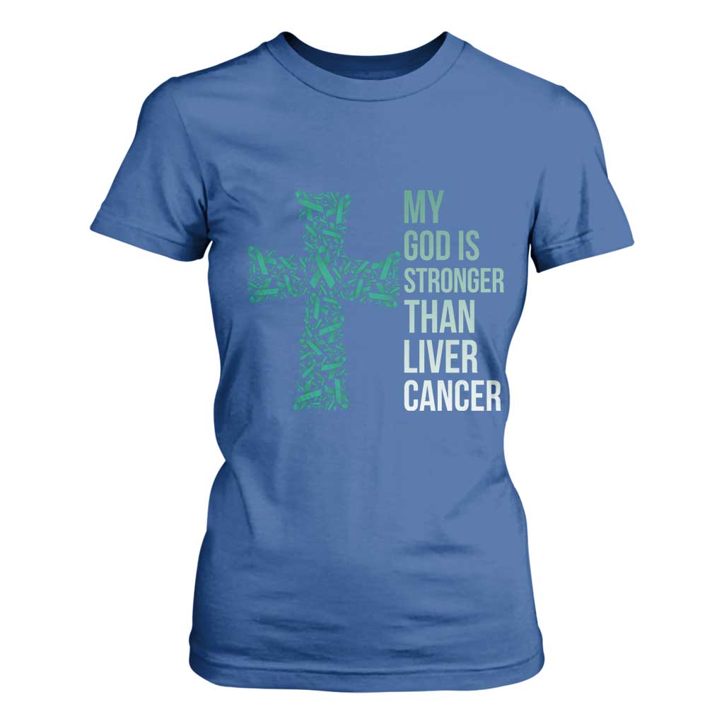 My God Is Stronger Than Liver Cancer T Shirt For Women Faith Hope Support Gift