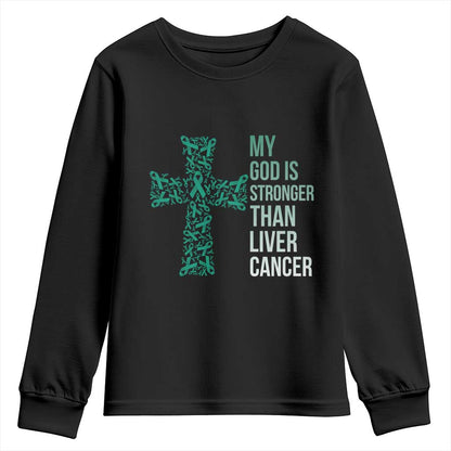 My God Is Stronger Than Liver Cancer Youth Sweatshirt Faith Hope Support Gift