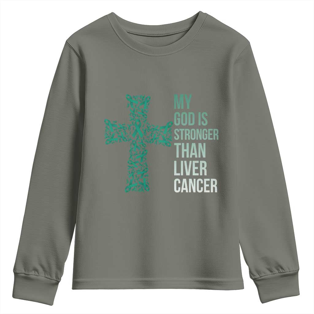 My God Is Stronger Than Liver Cancer Youth Sweatshirt Faith Hope Support Gift