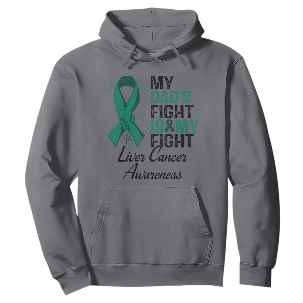 Liver Cancer Support Warrior Gift Hoodie My Dad Fight My Fight
