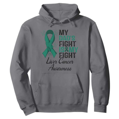 Liver Cancer Support Warrior Gift Hoodie My Dad Fight My Fight