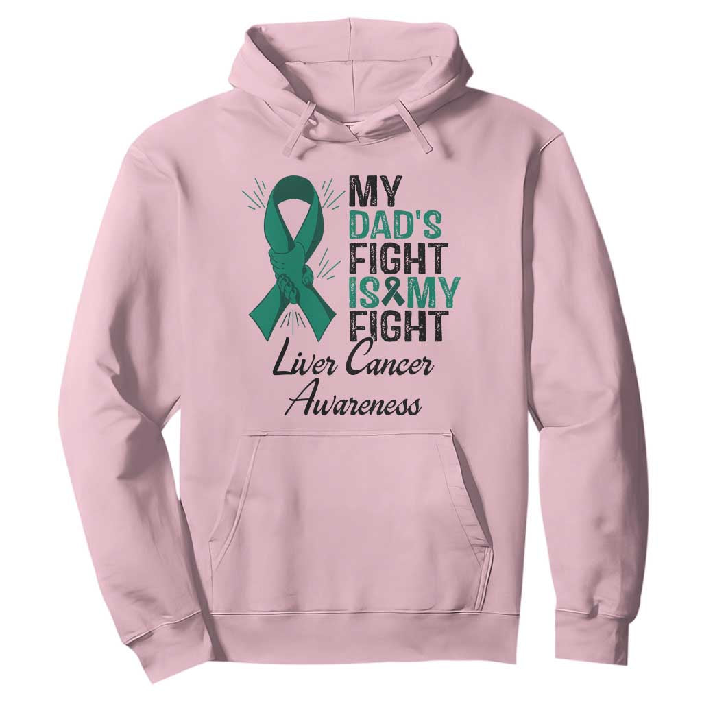 Liver Cancer Support Warrior Gift Hoodie My Dad Fight My Fight