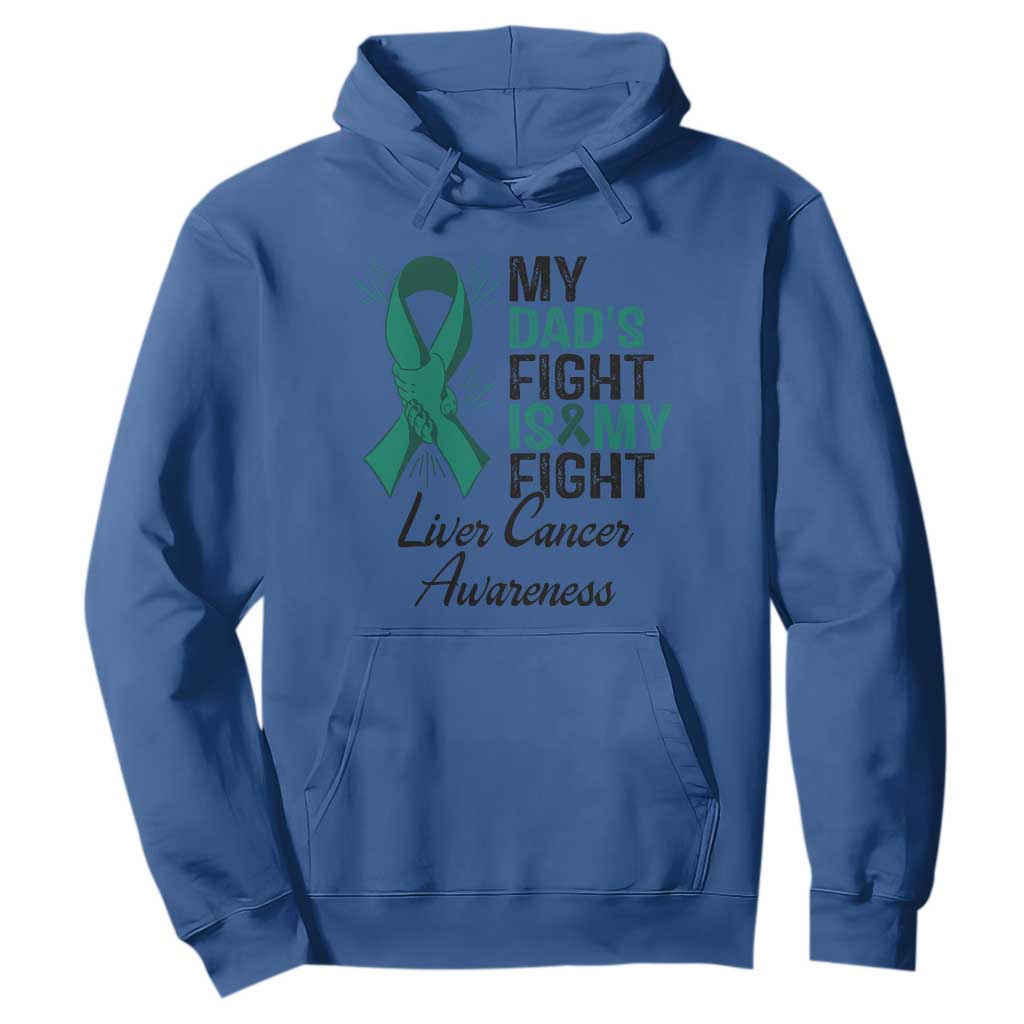 Liver Cancer Support Warrior Gift Hoodie My Dad Fight My Fight