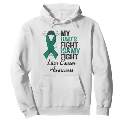 Liver Cancer Support Warrior Gift Hoodie My Dad Fight My Fight