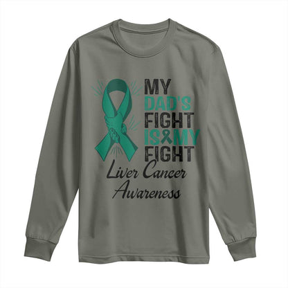 Liver Cancer Support Warrior Gift Long Sleeve Shirt My Dad Fight My Fight