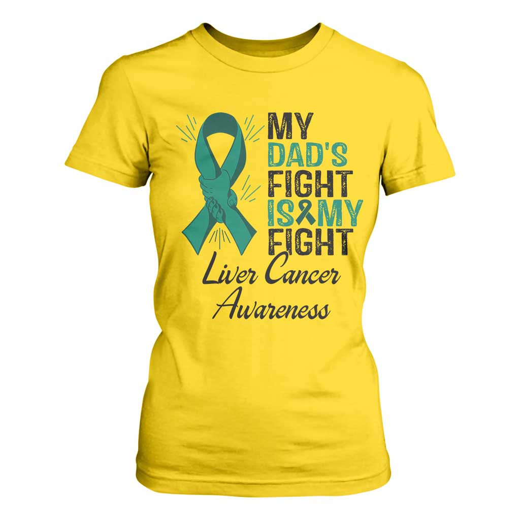 Liver Cancer Support Warrior Gift T Shirt For Women My Dad Fight My Fight