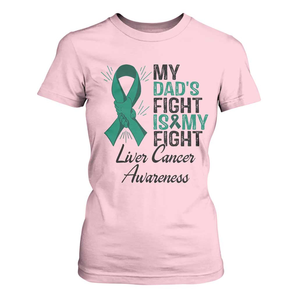 Liver Cancer Support Warrior Gift T Shirt For Women My Dad Fight My Fight