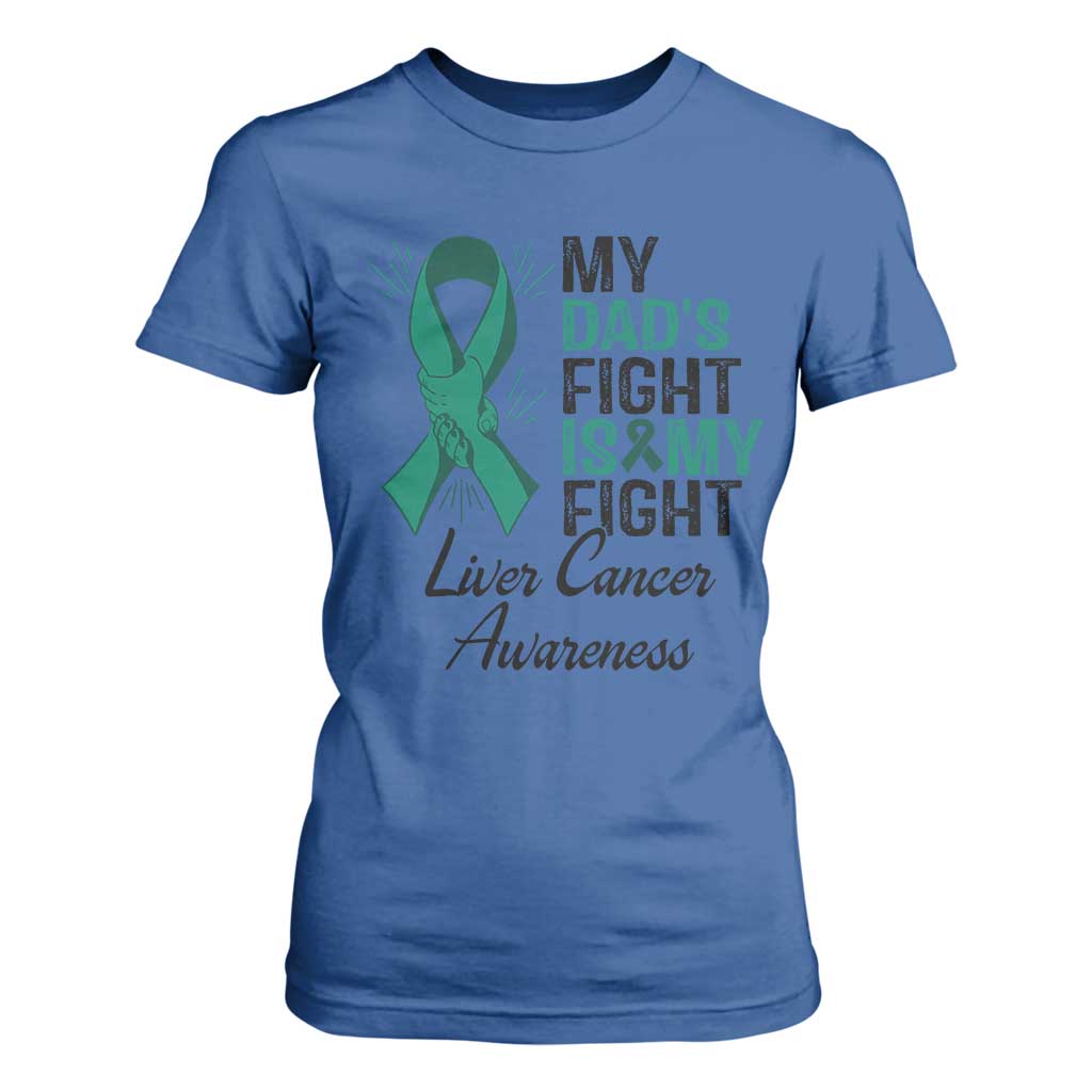 Liver Cancer Support Warrior Gift T Shirt For Women My Dad Fight My Fight