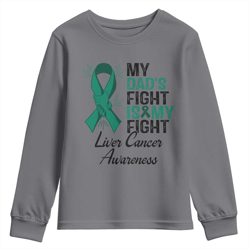 Liver Cancer Support Warrior Gift Youth Sweatshirt My Dad Fight My Fight